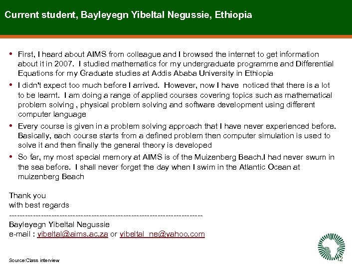 Current student, Bayleyegn Yibeltal Negussie, Ethiopia • First, I heard about AIMS from colleague