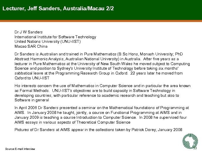 Lecturer, Jeff Sanders, Australia/Macau 2/2 Dr J W Sanders International Institute for Software Technology
