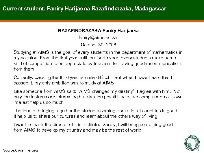 Current student, Faniry Harijaona Razafindrazaka, Madagascar RAZAFINDRAZAKA Faniry Harijaona faniry@aims. ac. za October 30,