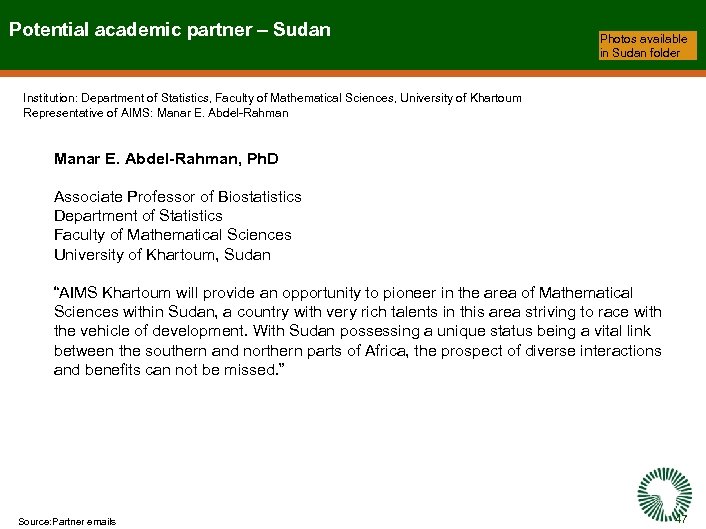 Potential academic partner – Sudan Photos available in Sudan folder Institution: Department of Statistics,