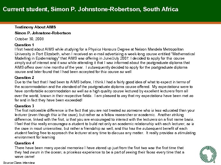Current student, Simon P. Johnstone-Robertson, South Africa Testimony About AIMS Simon P. Johnstone-Robertson October