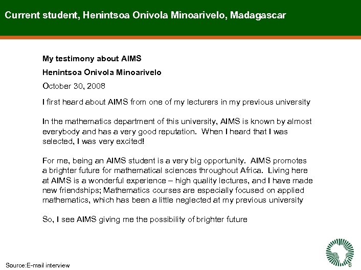 Current student, Henintsoa Onivola Minoarivelo, Madagascar My testimony about AIMS Henintsoa Onivola Minoarivelo October