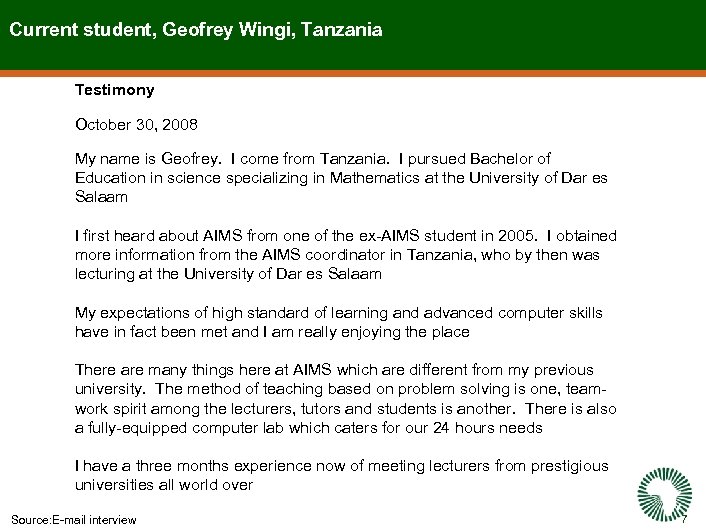 Current student, Geofrey Wingi, Tanzania Testimony October 30, 2008 My name is Geofrey. I