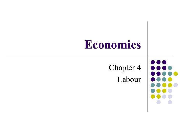 Economics Chapter 4 Labour 