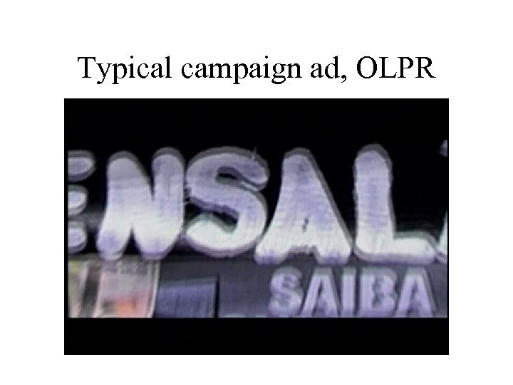 Typical campaign ad, OLPR 