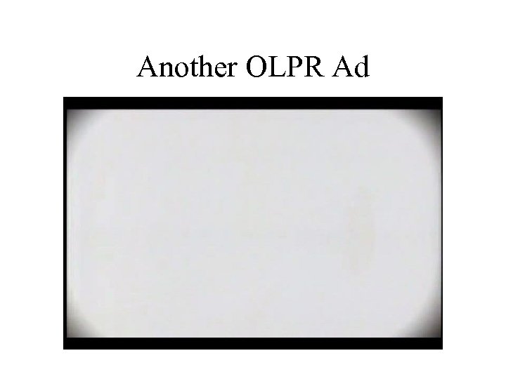 Another OLPR Ad 