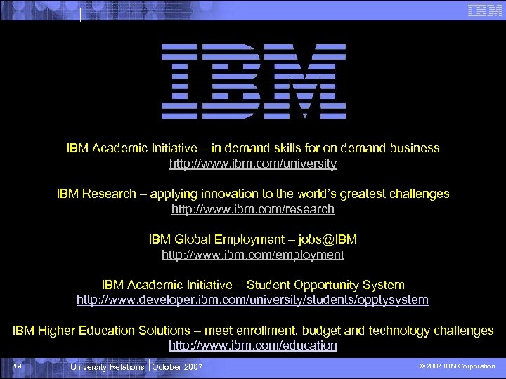 IBM Academic Initiative – in demand skills for on demand business http: //www. ibm.