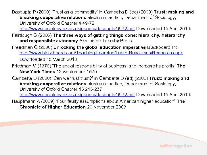 Dasgupta P (2000) ‘Trust as a commodity’ in Gambetta D (ed) (2000) Trust: making