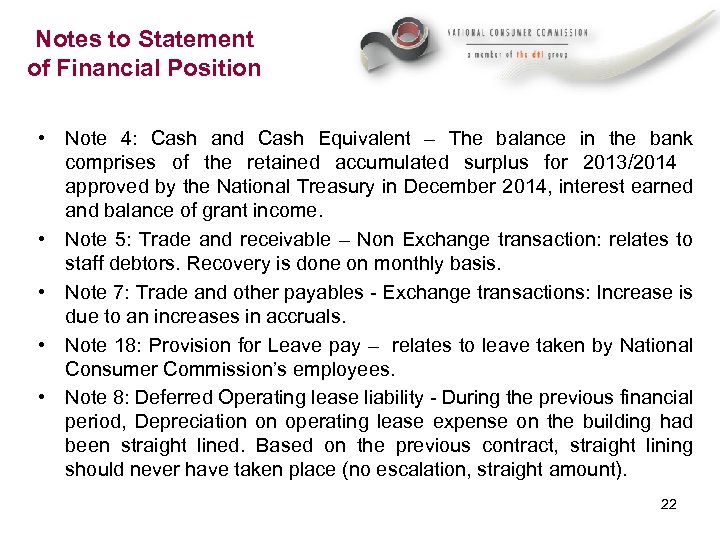 Notes to Statement of Financial Position • Note 4: Cash and Cash Equivalent –