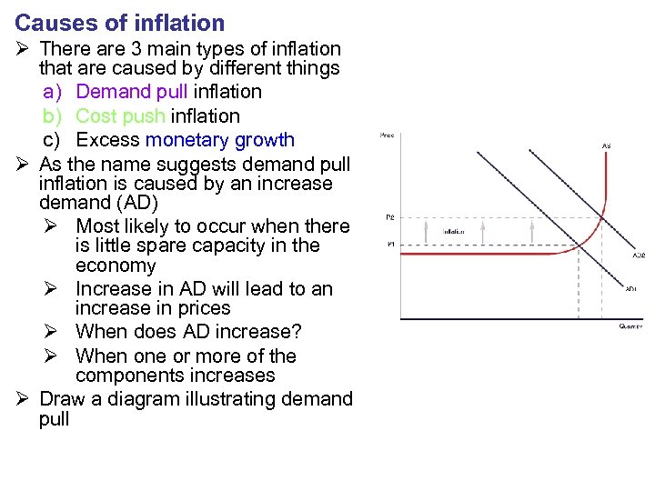 Causes of inflation Ø There are 3 main types of inflation that are caused