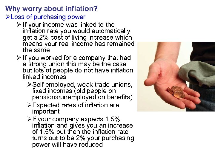 Why worry about inflation? ØLoss of purchasing power Ø If your income was linked