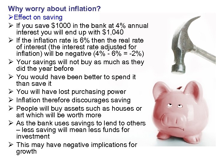 Why worry about inflation? ØEffect on saving Ø If you save $1000 in the