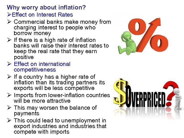 Why worry about inflation? ØEffect on Interest Rates Ø Commercial banks make money from