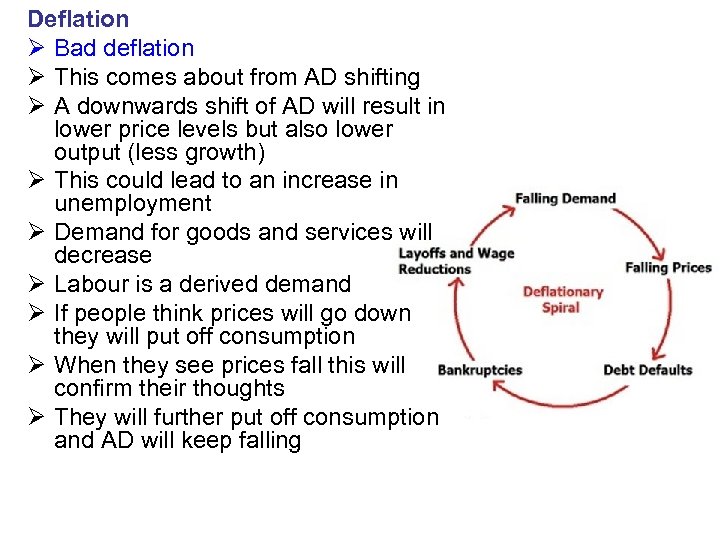 Deflation Ø Bad deflation Ø This comes about from AD shifting Ø A downwards
