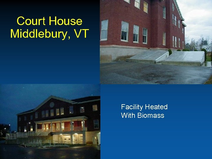 Court House Middlebury, VT Facility Heated With Biomass 