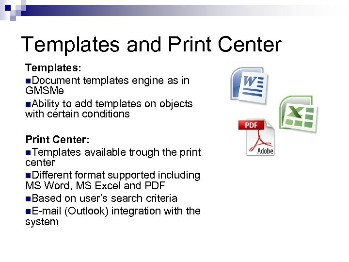 SOW 1 Templates and Print Center Templates: n. Document templates engine as in GMSMe