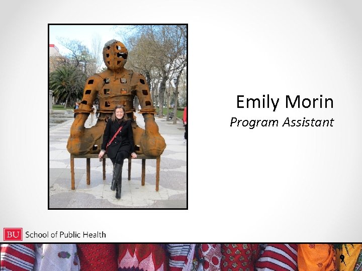 Emily Morin Program Assistant 9 