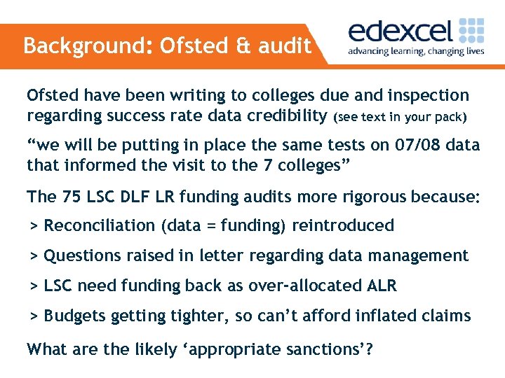 Background: Ofsted & audit Ofsted have been writing to colleges due and inspection regarding