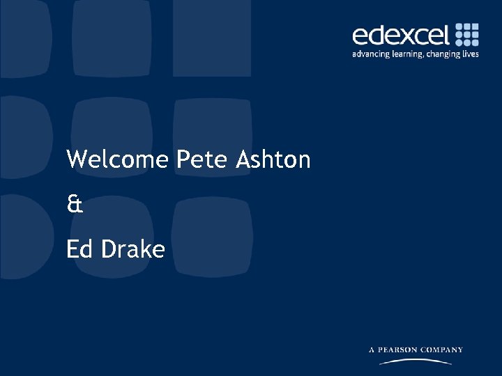 Welcome Pete Ashton & Ed Drake 