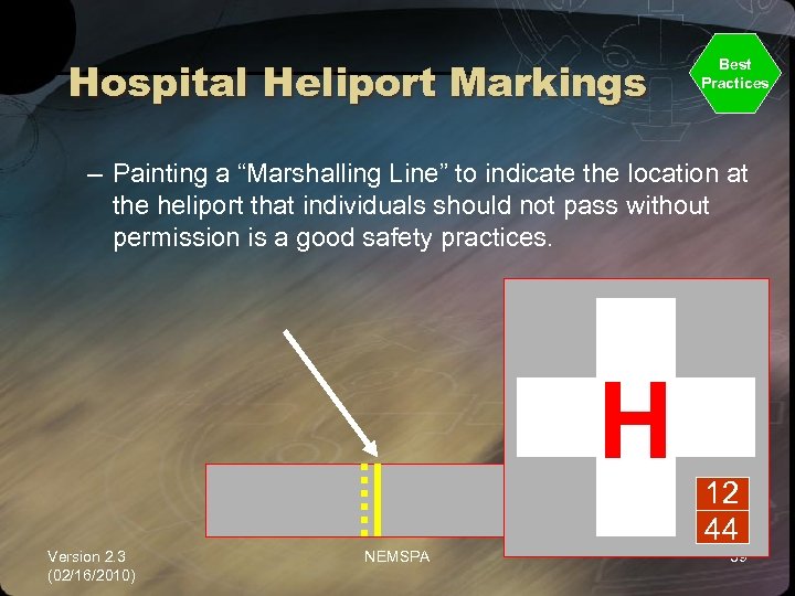 Hospital Heliport Markings Best Practices – Painting a “Marshalling Line” to indicate the location