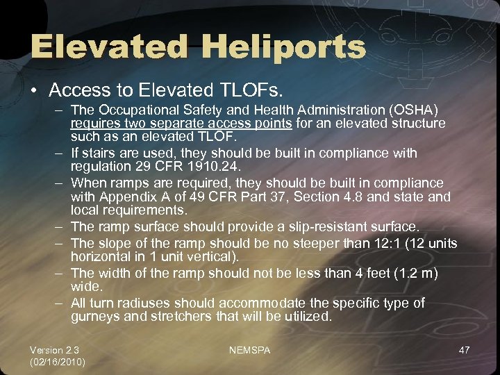 Elevated Heliports • Access to Elevated TLOFs. – The Occupational Safety and Health Administration