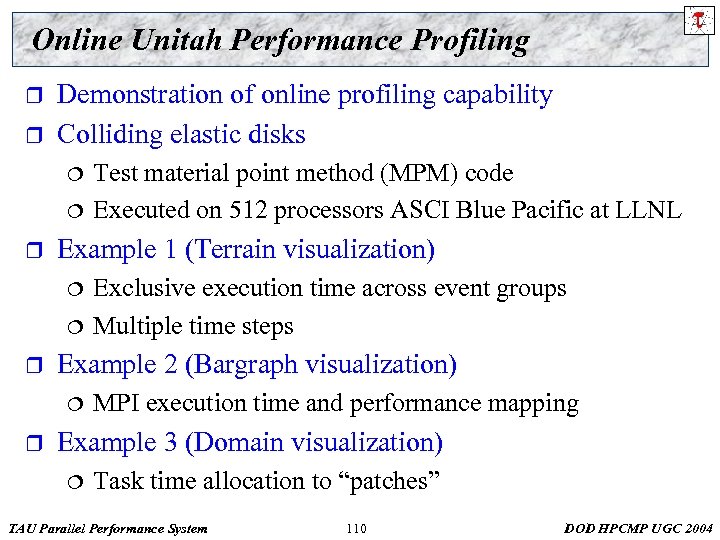 Online Unitah Performance Profiling r r Demonstration of online profiling capability Colliding elastic disks