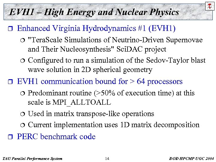 EVH 1 – High Energy and Nuclear Physics r Enhanced Virginia Hydrodynamics #1 (EVH