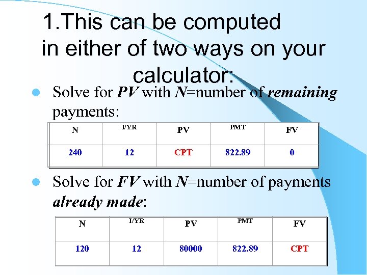 l 1. This can be computed in either of two ways on your calculator: