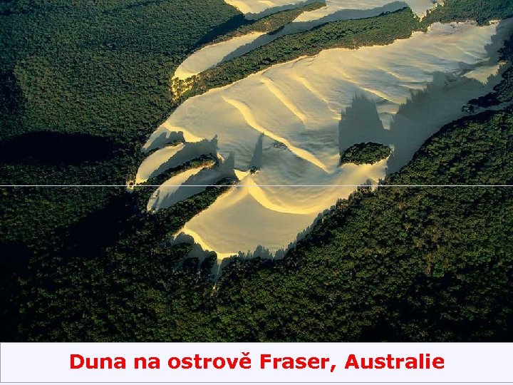 Duna na ostrově Fraser, Australie 