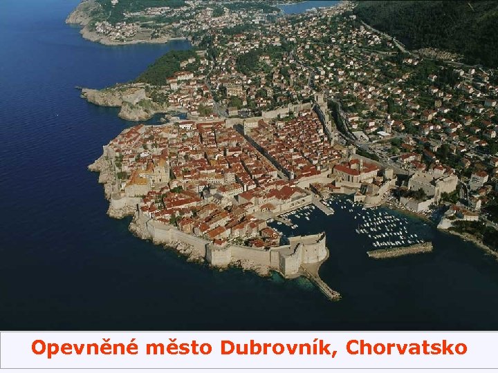 Opevněné město Dubrovník, Chorvatsko 