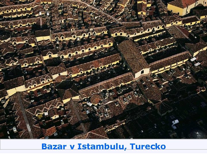 Bazar v Istambulu, Turecko 