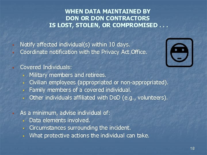 WHEN DATA MAINTAINED BY DON OR DON CONTRACTORS IS LOST, STOLEN, OR COMPROMISED. .