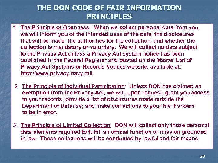 THE DON CODE OF FAIR INFORMATION PRINCIPLES 1. The Principle of Openness: When we