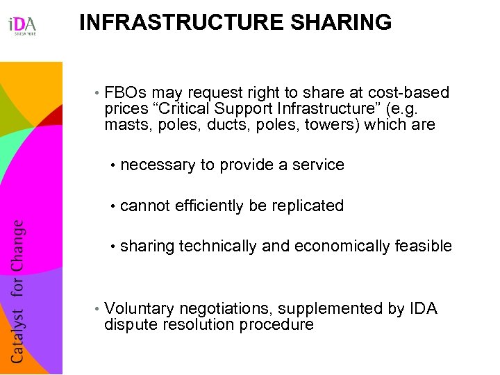 INFRASTRUCTURE SHARING • FBOs may request right to share at cost-based prices “Critical Support