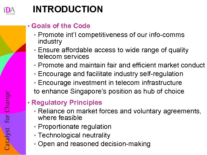 INTRODUCTION • Goals of the Code • Promote int’l competitiveness of our info-comms industry