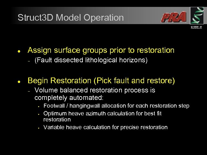 Struct 3 D Model Operation KEELE l Assign surface groups prior to restoration –