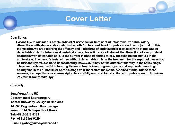 Cover Letter Dear Editor, I would like to submit our article entitled “Endovascular treatment