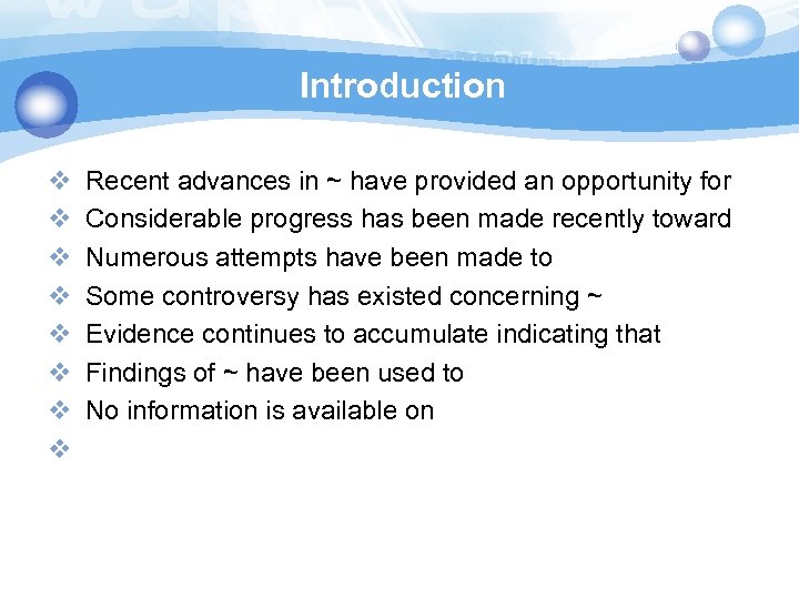 Introduction v v v v Recent advances in ~ have provided an opportunity for