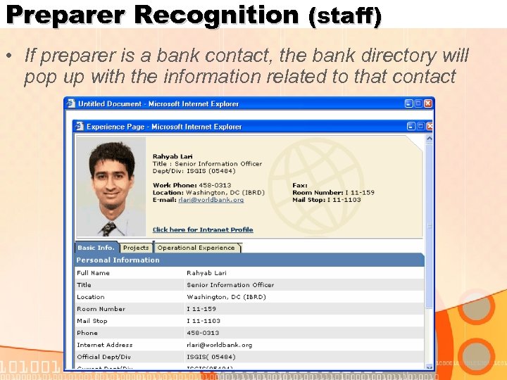Preparer Recognition (staff) • If preparer is a bank contact, the bank directory will