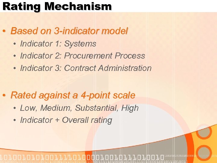 Rating Mechanism • Based on 3 -indicator model • Indicator 1: Systems • Indicator