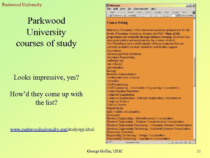Parkwood University courses of study Looks impressive, yes? How’d they come up with the