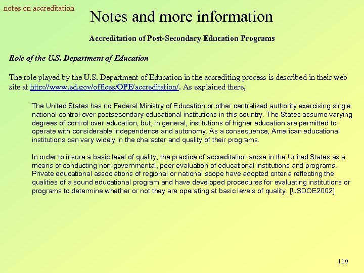 notes on accreditation Notes and more information Accreditation of Post-Secondary Education Programs Role of
