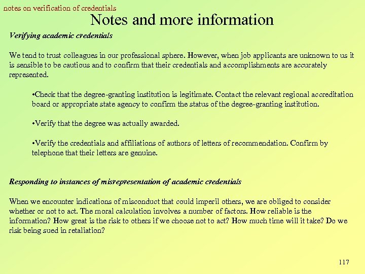notes on verification of credentials Notes and more information Verifying academic credentials We tend