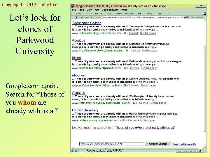 mapping the UDP family tree Let’s look for clones of Parkwood University Google. com