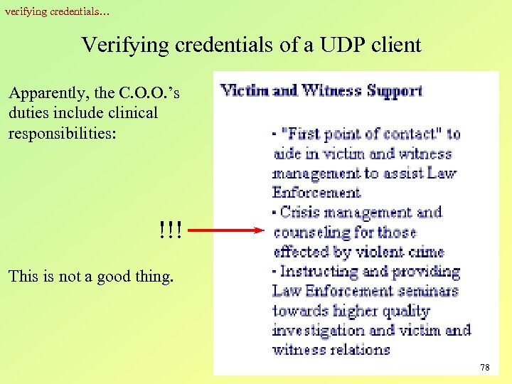 verifying credentials… Verifying credentials of a UDP client Apparently, the C. O. O. ’s