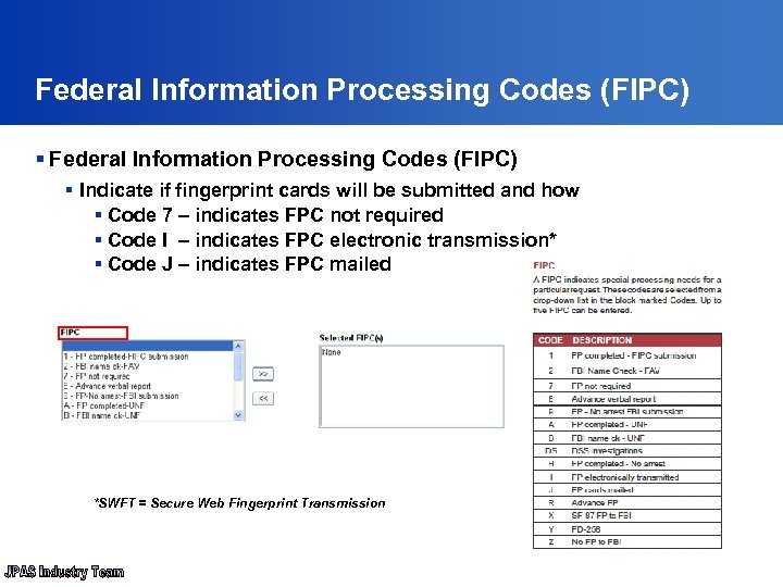 Federal Information Processing Codes (FIPC) § Indicate if fingerprint cards will be submitted and