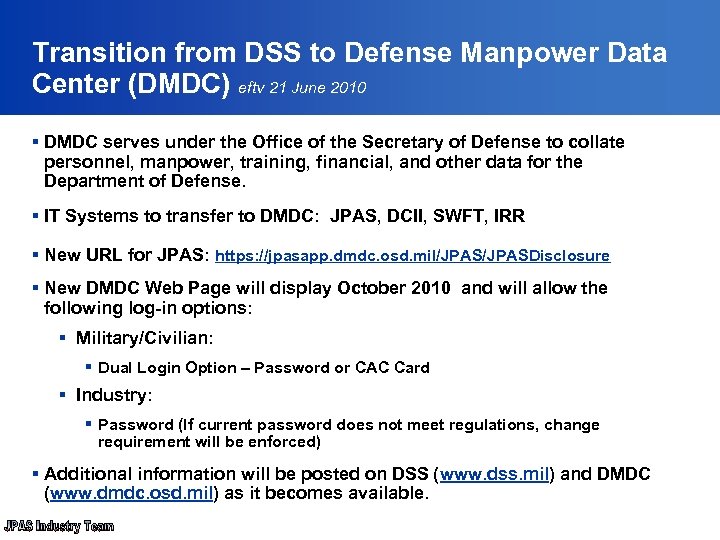 Transition from DSS to Defense Manpower Data Center (DMDC) eftv 21 June 2010 §