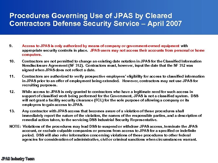 Procedures Governing Use of JPAS by Cleared Contractors Defense Security Service – April 2007