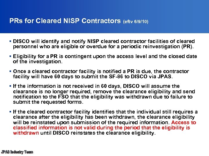 PRs for Cleared NISP Contractors (eftv 6/9/10) § DISCO will identify and notify NISP