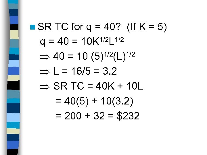 n SR TC for q = 40? (If K = 5) q = 40